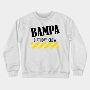 Bampa Birthday Crew Crewneck Sweatshirt